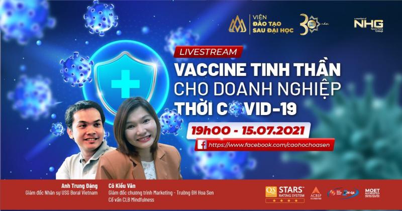 Webinar 03: VACCINE TINH THẦN CHO DOANH NGHIỆP THỜI COVID-19