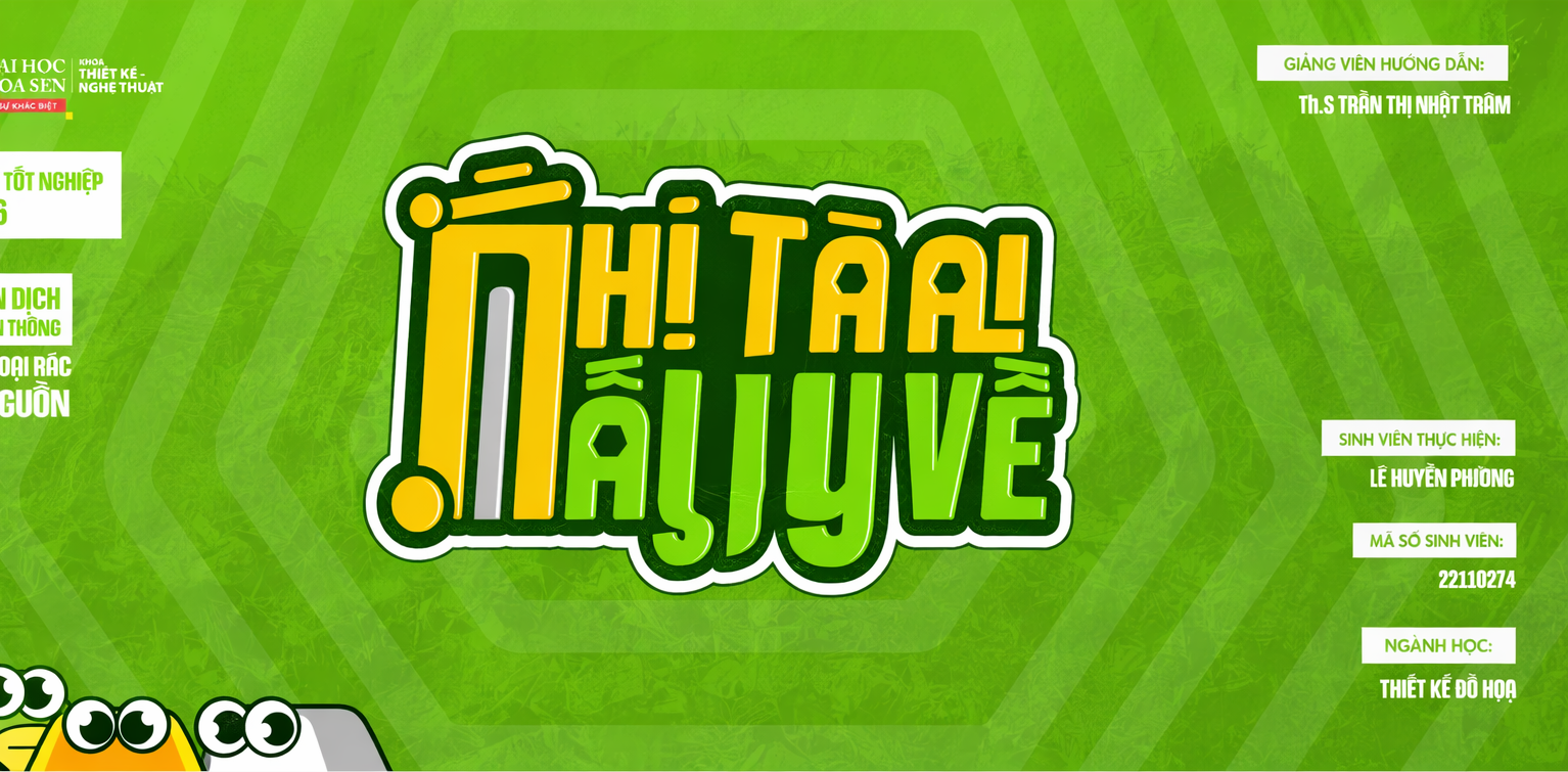 Đồ Án Tốt Nghiệp Đề Tài “Nhà Ai Nấy Về” Chiến Dịch Truyền Thông Tuyên Truyền Phân Loại Rác Tại Nguồn
