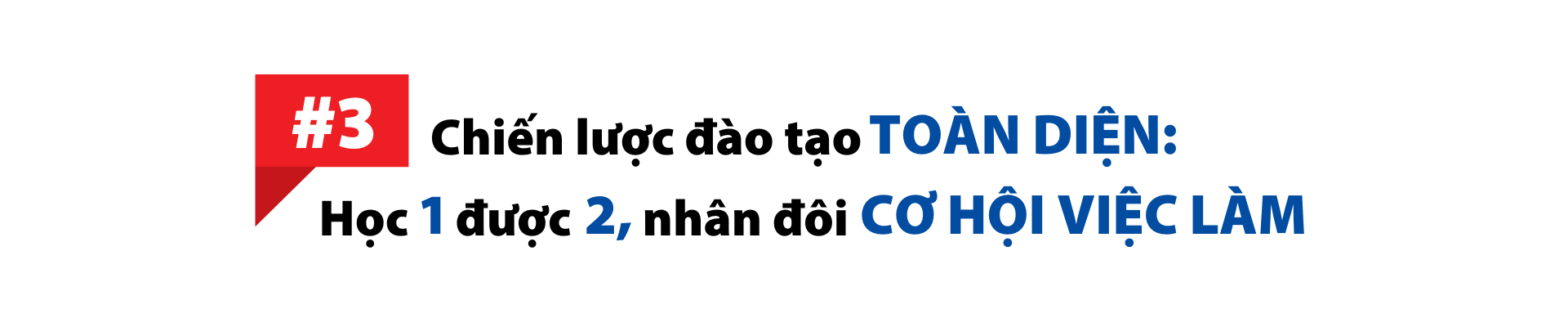 Chiến lược đào tạo toàn diện: Học 1 được 2, nhân đôi cơ hội việc làm
